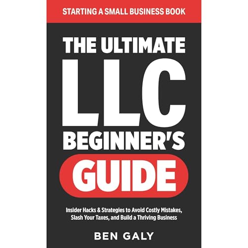 Ultimate LLC Beginner's Guide by Ben Galy episode artwork