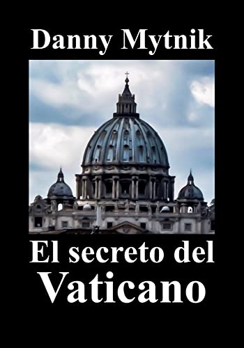 El secreto del Vaticano (Spanish Edition)