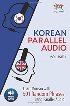 Paperback Korean Parallel Audio - Learn Korean with 501 Random Phrases using Parallel Audio - Volume 1 Book