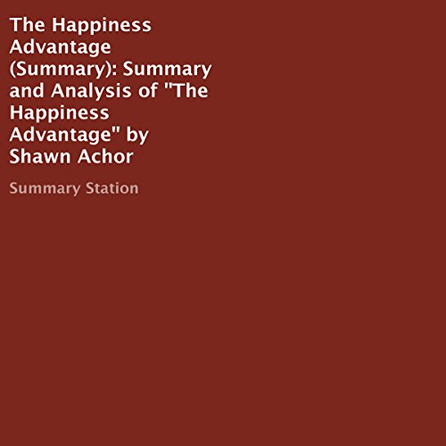 The Happiness Advantage The Seven Principles of Positive
