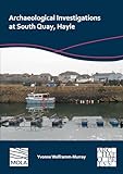 Archaeological Investigations at South Quay, Hayle