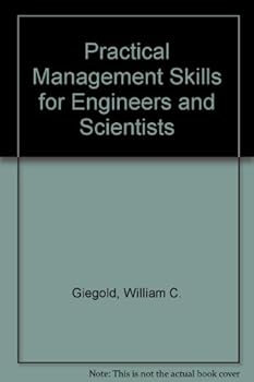 Hardcover Practical Management Skills for Engineers and Scientists Book