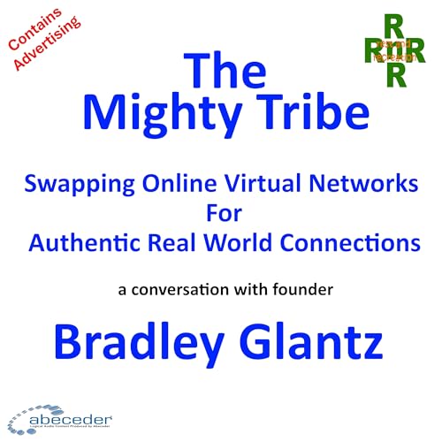 The Mighty Tribe – a conversation with Bradley Glantz
