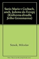 Surio Mario v Čechách, aneb, Jedeme do Evropy 8085636433 Book Cover