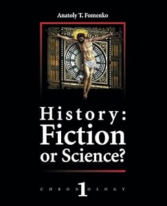 History: Fiction or Science? Chronology 1