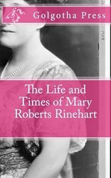 Paperback The Life and Times of Mary Roberts Rinehart Book