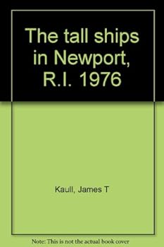 Hardcover The tall ships in Newport, R.I. 1976 Book