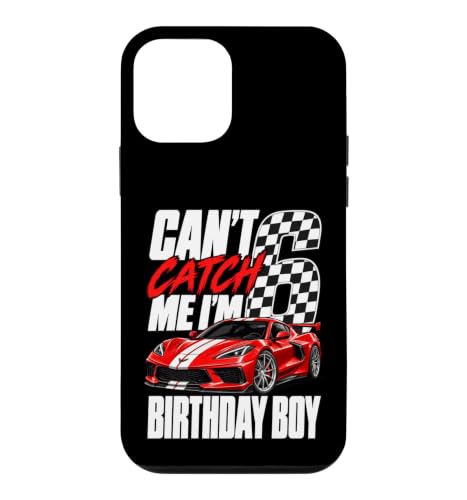 Race Car Racing 6th Birthday Can�ft Catch Me I'm 6 Bday Boys �X�}�z�P�[�X iPhone 12 mini �p