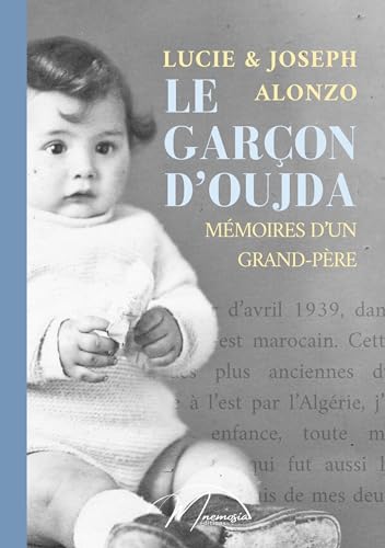 Le garçon d'Oujda: Mémoires d'un grand-père (French Edition)