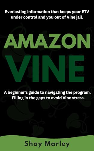 Amazon Vine : A Beginner's Guide To Navigating The Program: