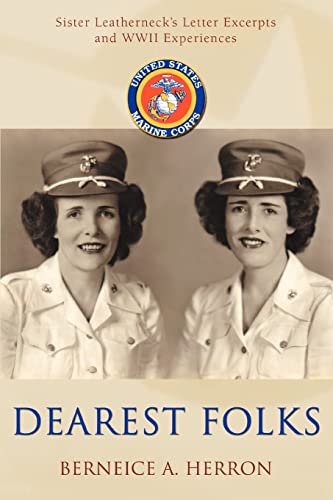 DEAREST FOLKS: Sister Leatherneck's Letter Excerpts and WWII Experiences