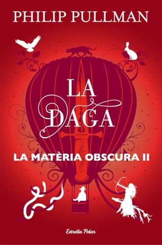 La daga: La matèria obscura II: 2 (Biblioteca Philip Pullman)
