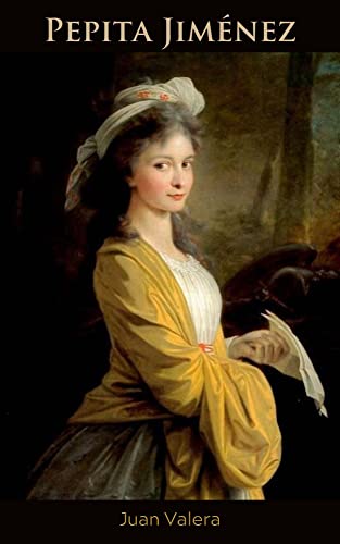 Pepita Jiménez (Spanish Edition)