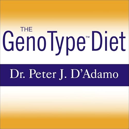 The GenoType Diet Audiolibro Por Peter J. D'Adamo, Catherine Whitney arte de portada