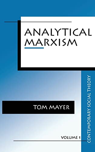 Analytical Marxism (Contemporary Social Theory)