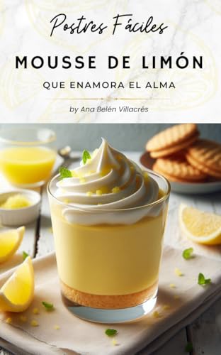 MOUSSE DE LIMÓN: QUE ENAMORA EL ALMA