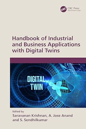 Handbook of Industrial and Business Applications with Digital Twins-Wow! eBook