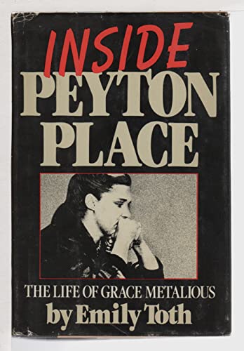 Inside Peyton Place: The life of Grace Metalious 0385159501 Book Cover