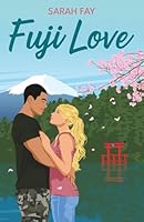 Fuji Love: Une romance contemporaine dans les montagnes japonaises (French Edition) 2488294039 Book Cover