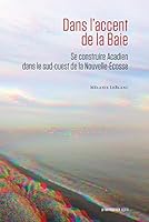 Dans l'accent de la baie 2897442751 Book Cover