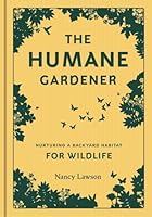 Algopix Similar Product 20 - The Humane Gardener Nurturing a