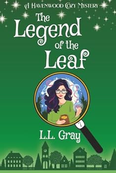 Hardcover The Legend of the Leaf: A Cozy Mystery (Havenwood Paranormal Cozy Mysteries) Book