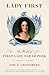 Lady First: The World of First Lady Sarah Polk