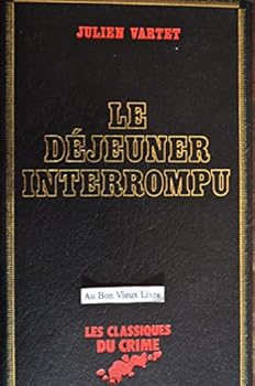 Paperback Le Déjeuner interrompu [French] Book