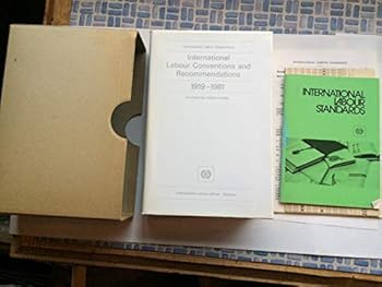 International Labour Conventions and Recommendations, 1919-1981: Arranged by Subject-Matter