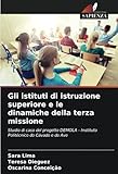 Gli istituti di istruzione superiore e le dinamiche della terza missione: Studio di caso del progetto DEMOLA - Instituto Politécnico do Cávado e do Ave