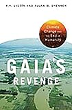 Gaia's Revenge: Climate Change and Humanity's Loss (Politics And the Environment)