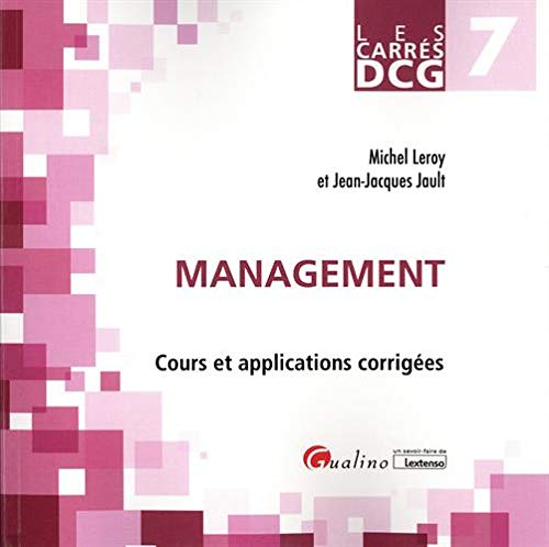 Carrés DCG 7 - Management: Cours et applications corrigées