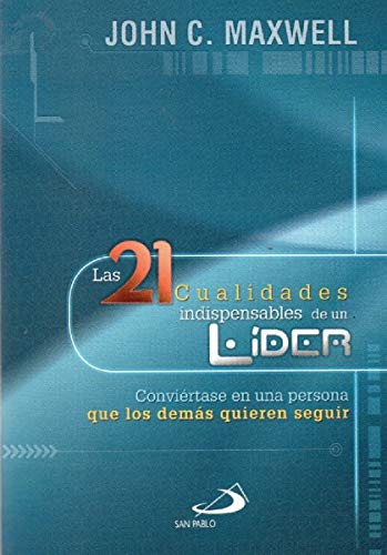 Las 21 cualidades indispensables de un lider. C... [Spanish] 9587150295 Book Cover