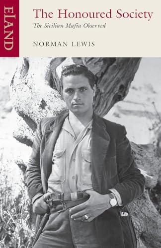 The Honoured Society: The Sicilian Mafia Observed