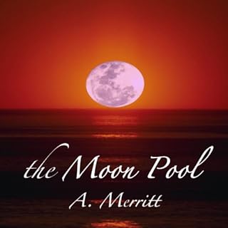 The Moon Pool Audiolibro Por Abraham Merritt arte de portada