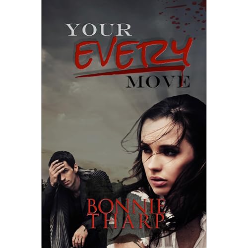 Your Every Move Audiolibro Por Bonnie Tharp arte de portada