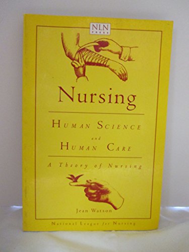 NURSING: HUMAN SCIENCE AND HUMAN CARE: . 076371111X Book Cover