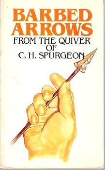 Paperback Barbed arrows from the quiver of C.H. Spurgeon Book