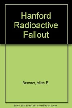 Hardcover Hanford Radioactive Fallout Book