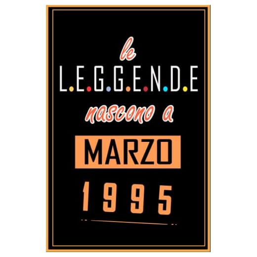 TACCUINO, LE LEGGENDE NOSCONO A MARZO 1995: Regali Compleanno uomo e donna, 28 Anni di Compleanno Regalo uomo e donna 28 Anni, Regalo per lui/lei, Taccuino da 120 pagine