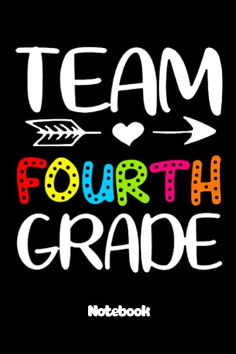 Notebook - Team Fourth Grade 5 White Paper Blank Journal: College Ruled Subject Notebook for School and Homeschool Students_Journal_6in x 9in x 114 ... Blank Journal with Black Cover Perfect Size