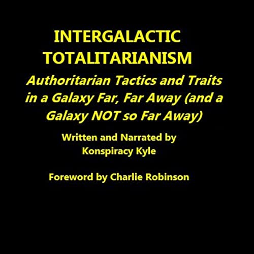 Intergalactic Totalitarianism by Konspiracy Kyle episode artwork