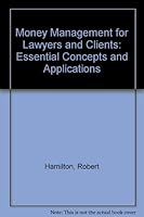 Money Management for Lawyers and Clients (Essentials for Law Students Series) 0316341312 Book Cover
