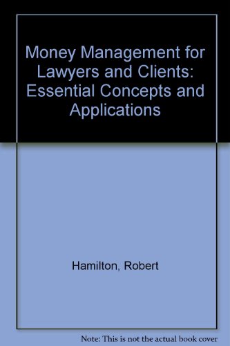 Money Management for Lawyers and Clients Essent... 0316341312 Book Cover