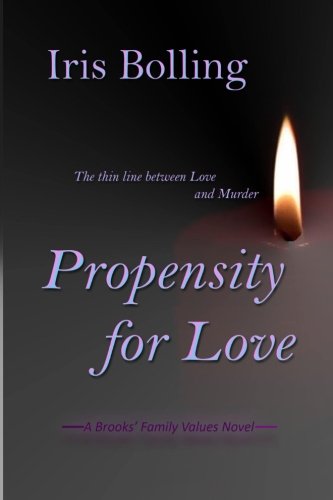 Buy Propensity For Love (A Brooks' Family Values Novel) (Volume 3) — BookShops.in