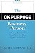 The On-Purpose Business Person: Doing More of What You Do Best More Profitably