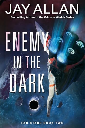 Enemy in the Dark: Far Stars Book Two (Far Stars, 2)