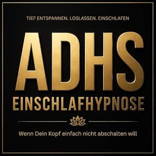 ADHS Einschlafhypnose &ndash; Wenn dein Kopf einfach nicht abschalten will Titelbild