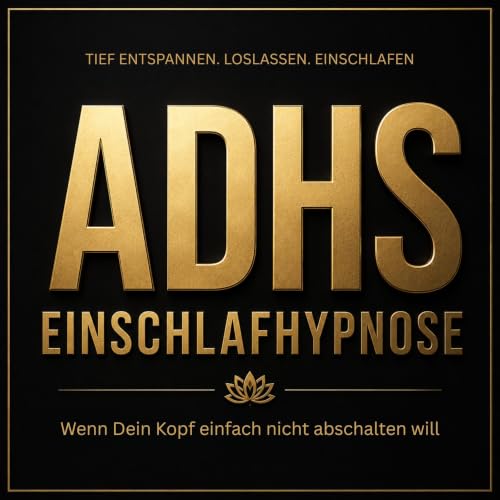 『ADHS Einschlafhypnose &ndash; Wenn dein Kopf einfach nicht abschalten will』のカバーアート