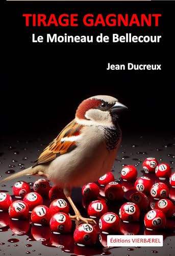 TIRAGE GAGNANT: Le Moineau de Bellecour